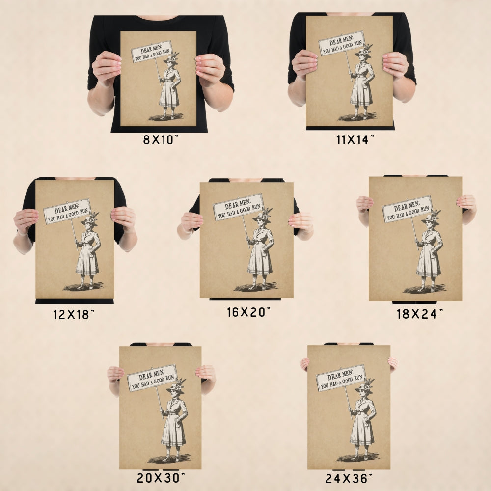 Dear Men You Had a Good Run Poster, Vintage Suffragist Wall Art, Feminist Protest Print