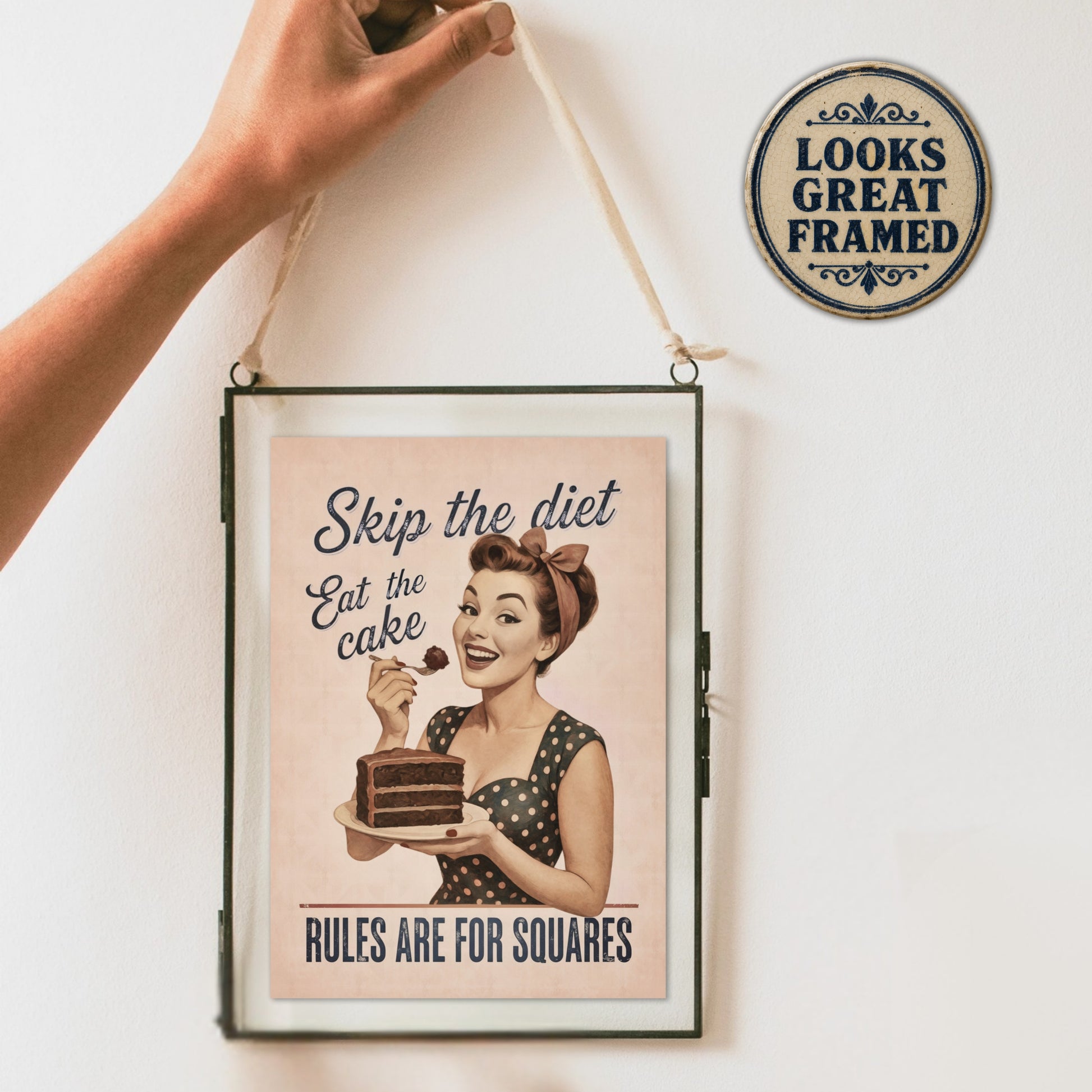 framed image of Skip the diet eat the cake, rules are for squares vintage pink greeting card with text Looks Great Framed