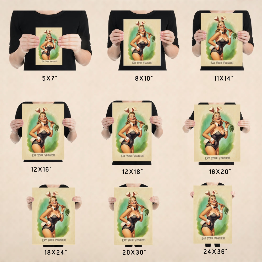 Person holding a poster of a woman in a bikini with text 'Eat Your Vegetables' at various sizes.