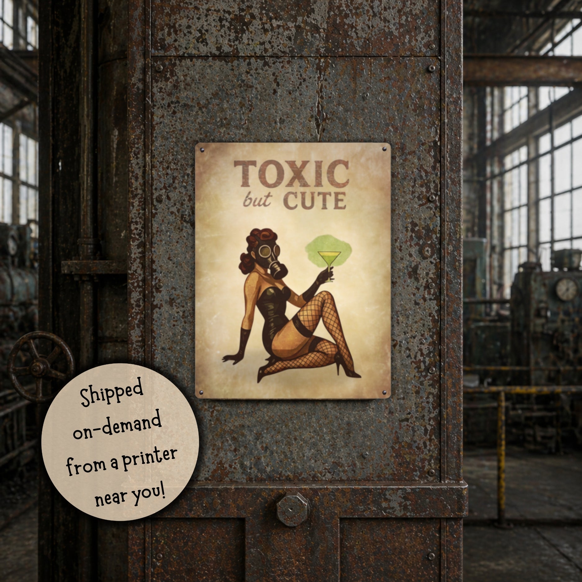 Vintage-style sign with a woman in a gas mask and cocktail, labeled 'Toxic but Cute', on a rusty metal surface.