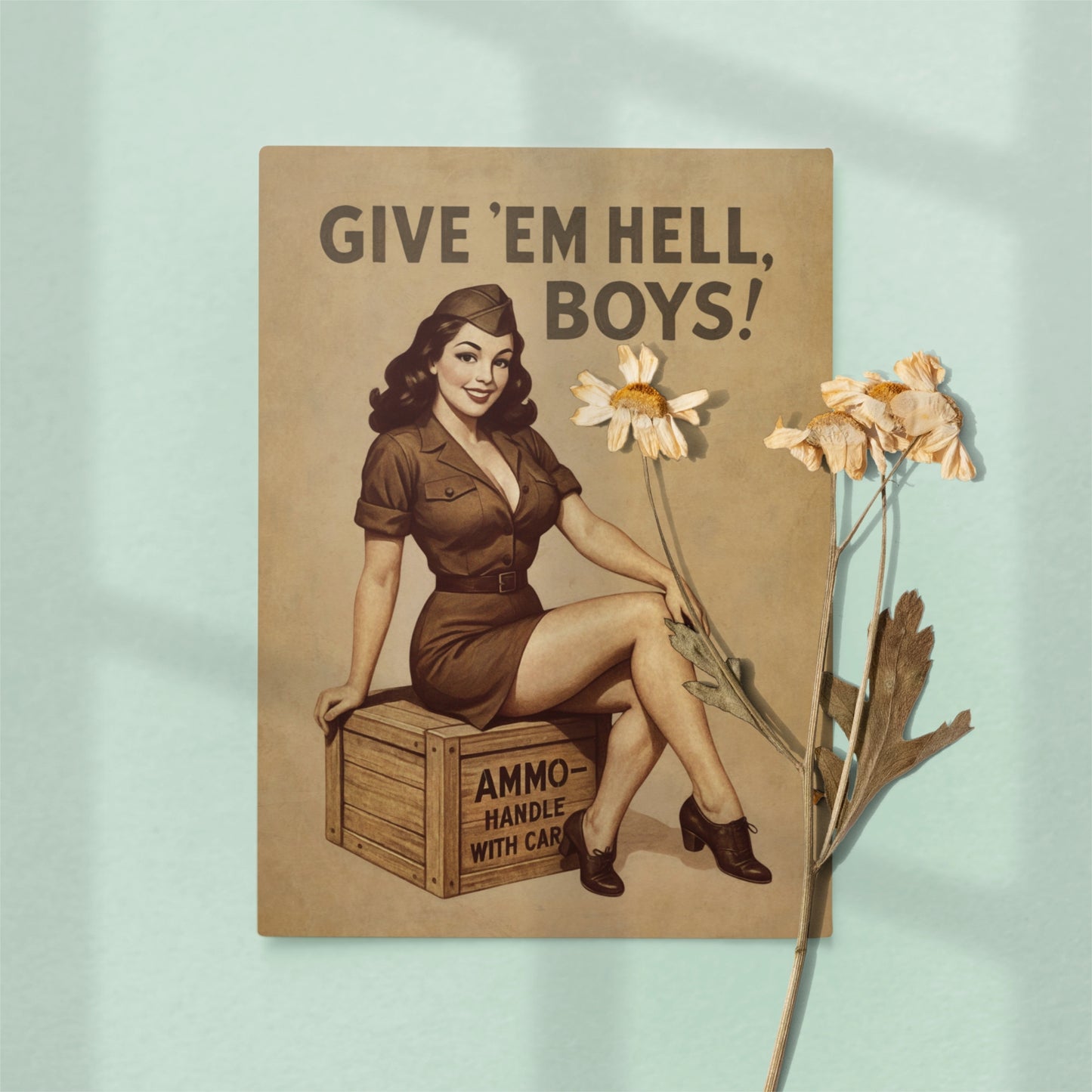 Vintage-style poster with a woman sitting on an ammo crate and text 'Give 'em hell, boys!' on a light blue background.