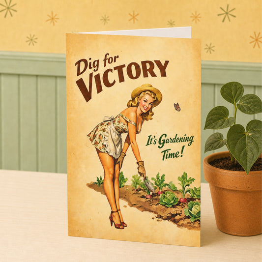 Dig for Victory Pin-Up Greeting Card, Vintage Gardening Pinup, Retro WWII