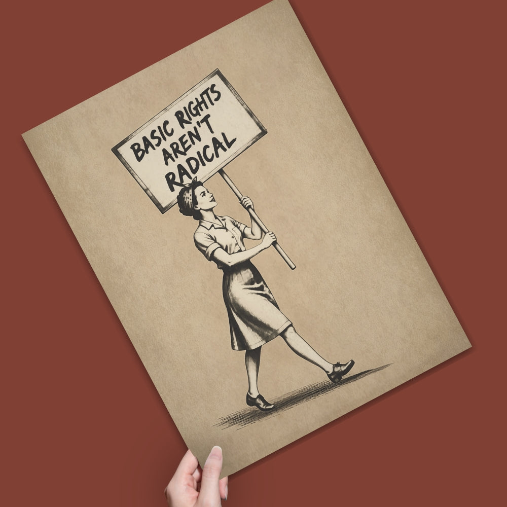 Illustration of a person holding a sign with 'Basic Rights Aren't Radical' on a brown background
