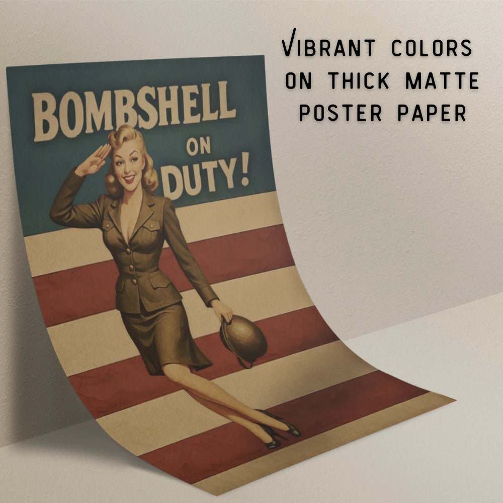 Vintage-style poster with a woman saluting on an American flag, text 'Bombshell on Duty!' and 'Vibrant colors on thick matte poster paper'.