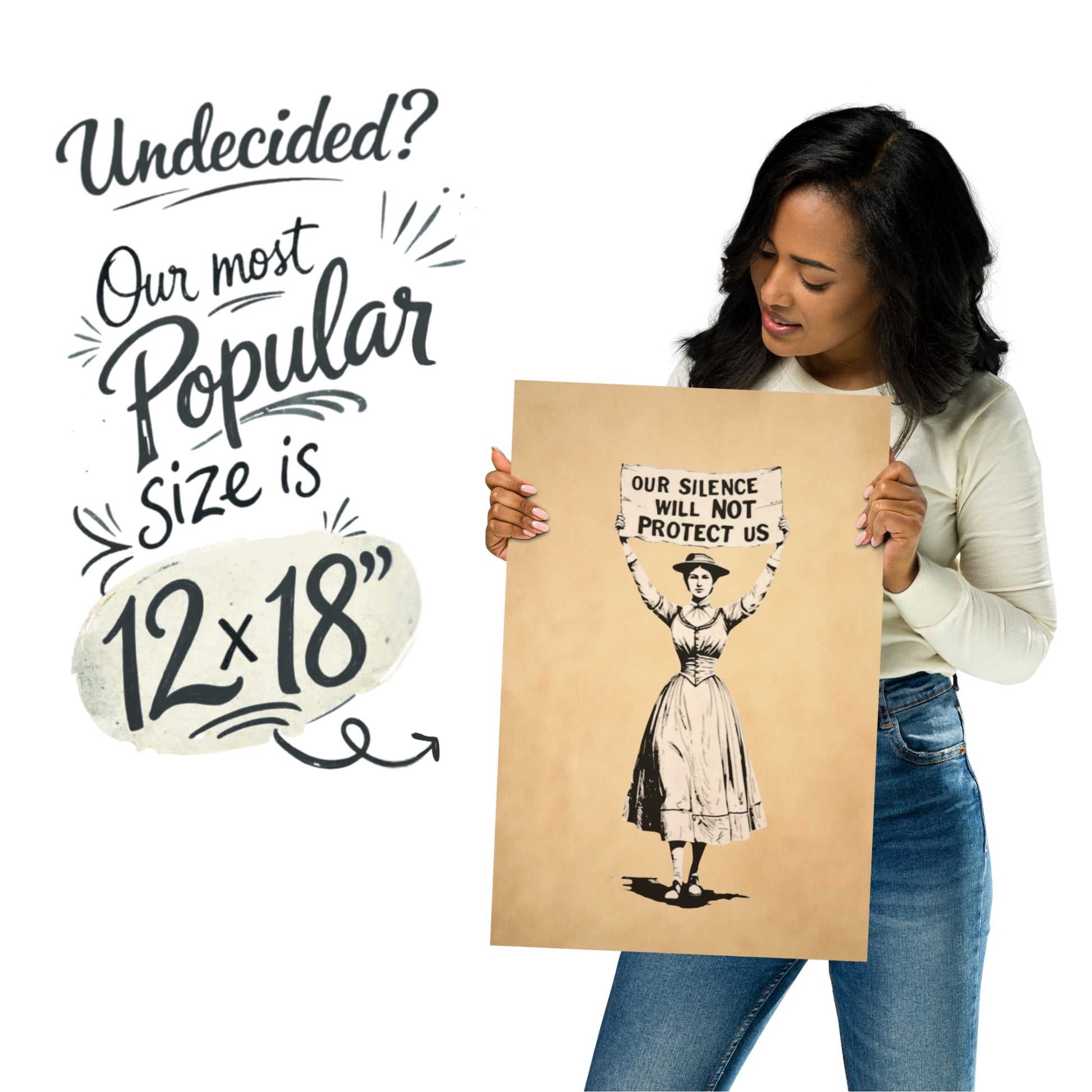 Woman holding a poster with text and a silhouette, promotional for print size 12x18 inches of Our Silence Will NOT Protect Us, marching suffragette poster