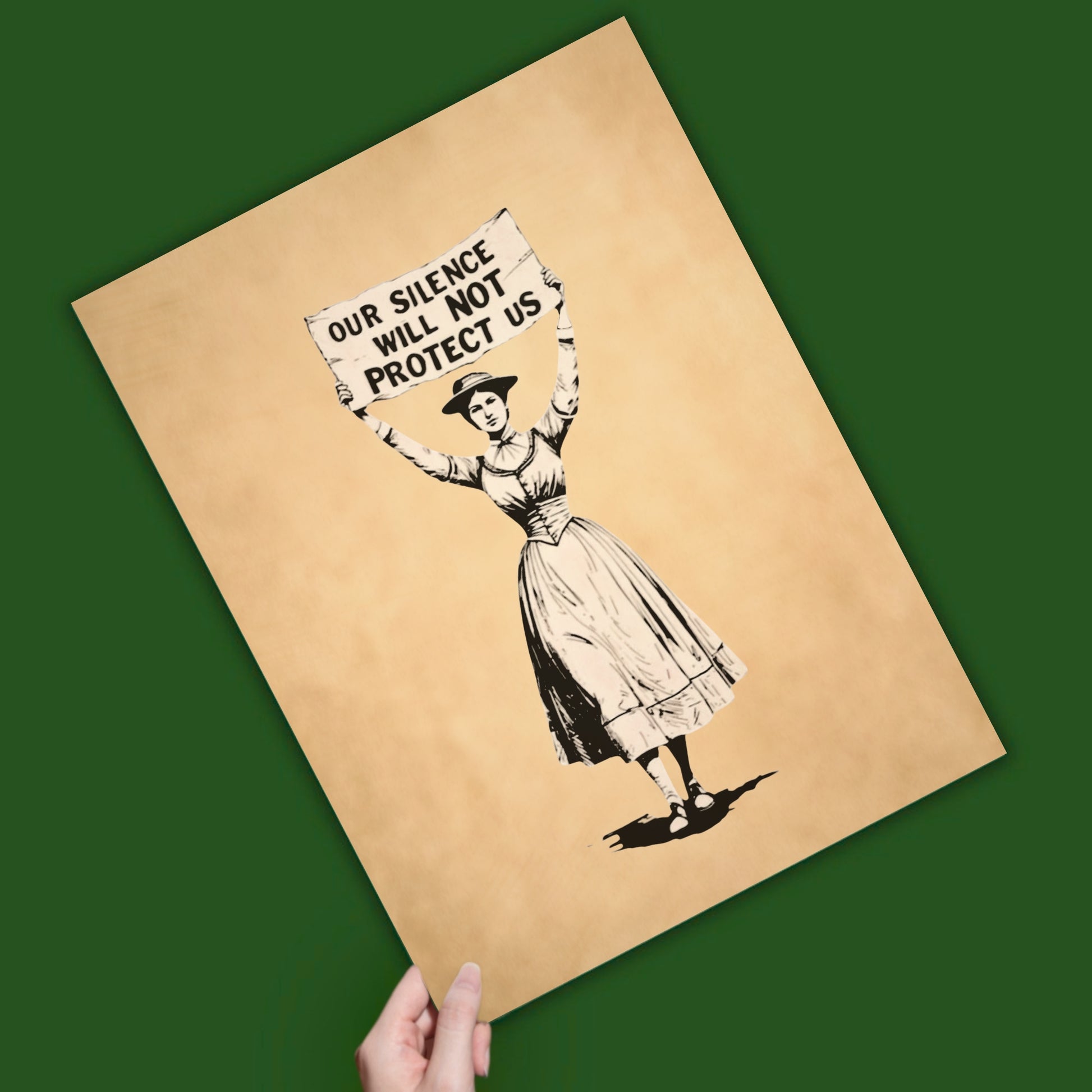 Poster of a woman holding a sign with text on a brown background, titled Our Silence Will NOT Protect Us