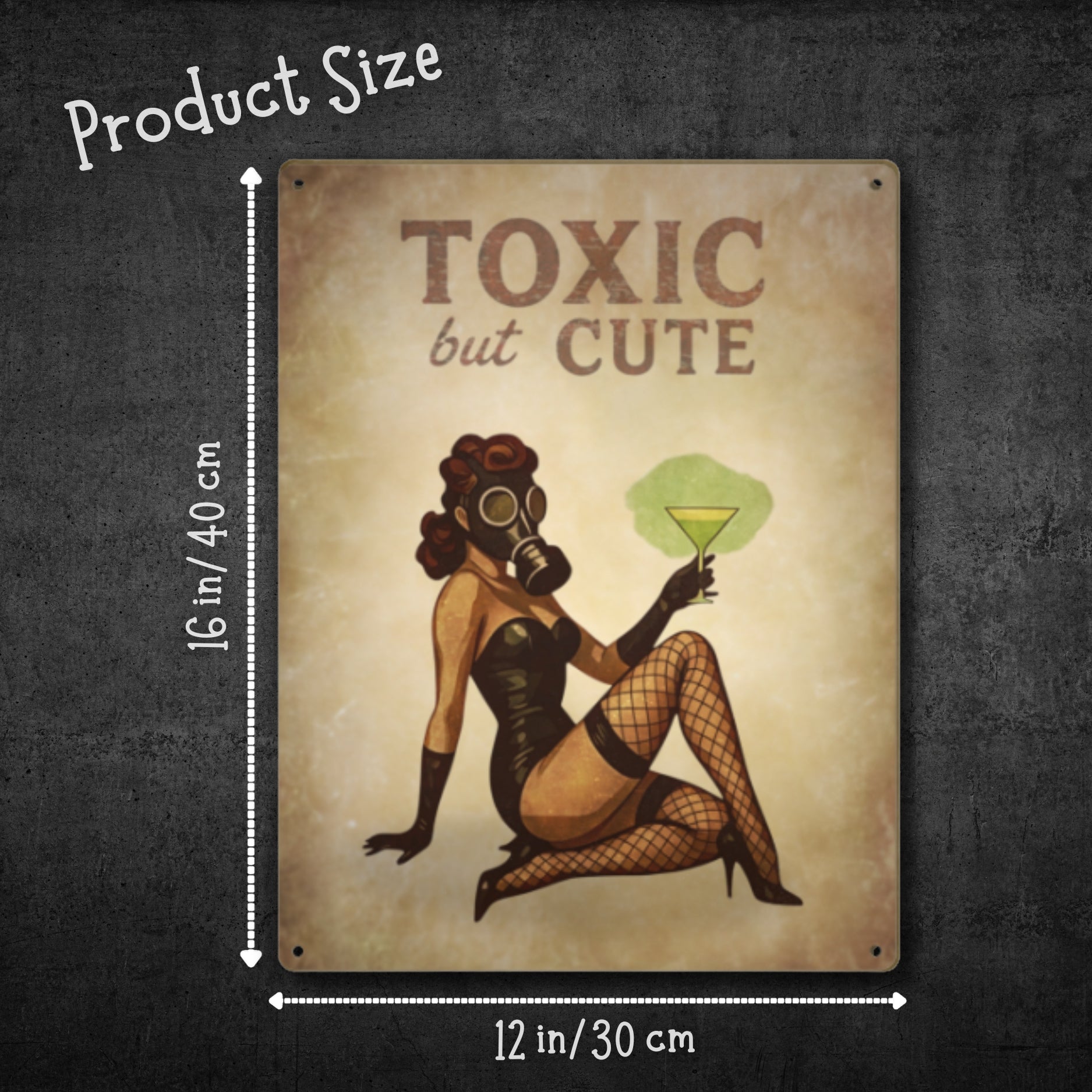 Vintage-style sign with a woman in a gas mask and cocktail, labeled 'Toxic but Cute', on a dark background.