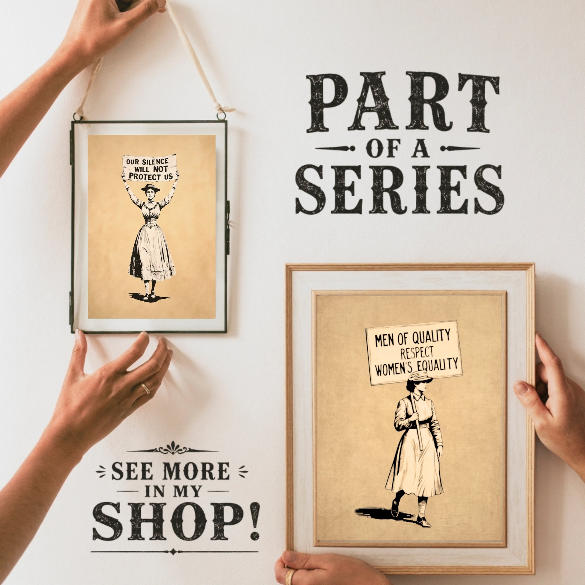 Framed prints with feminist-themed artwork and text on a white wall.
