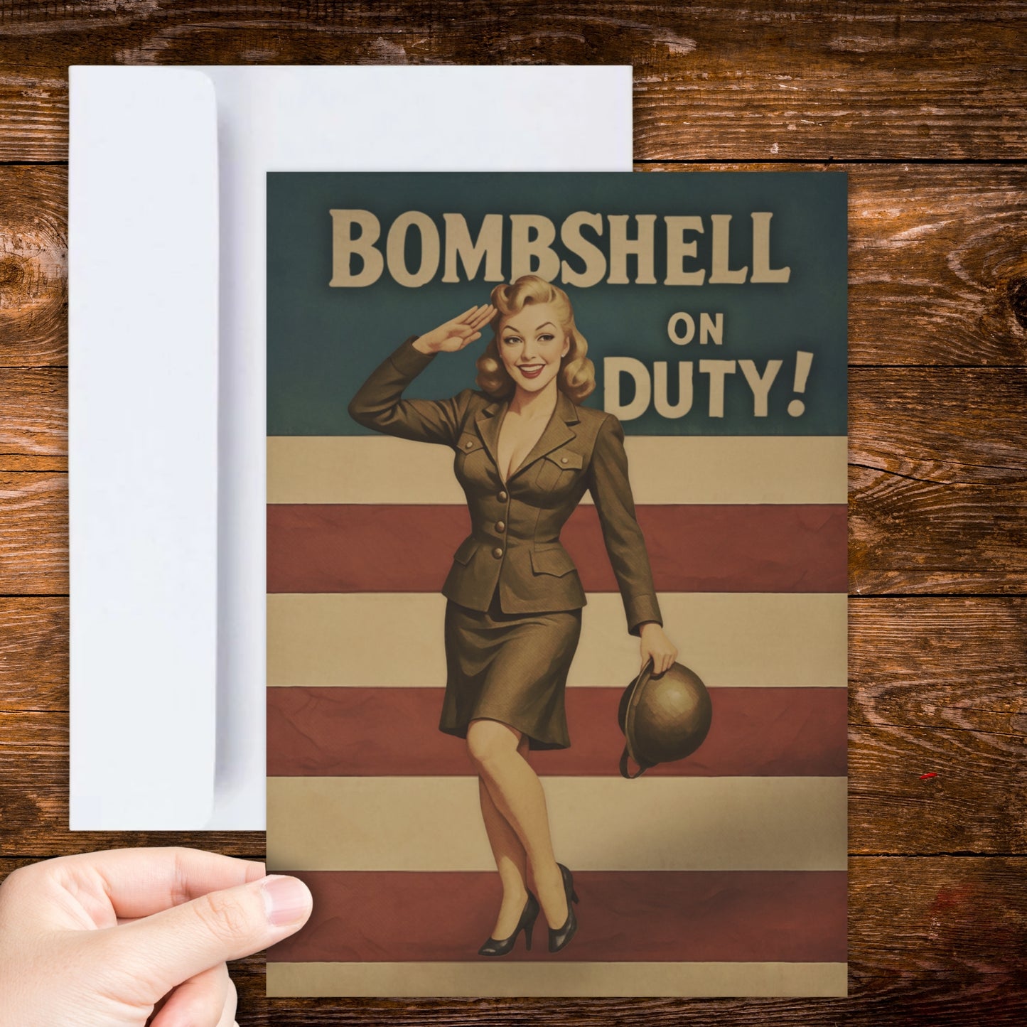 Greeting card with a vintage-style illustration of a woman in uniform and text 'Bombshell on Duty!' on a wooden surface.