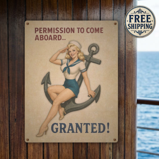 Vintage-style sign with a pin-up girl and anchor design, featuring text 'Permission to come aboard.