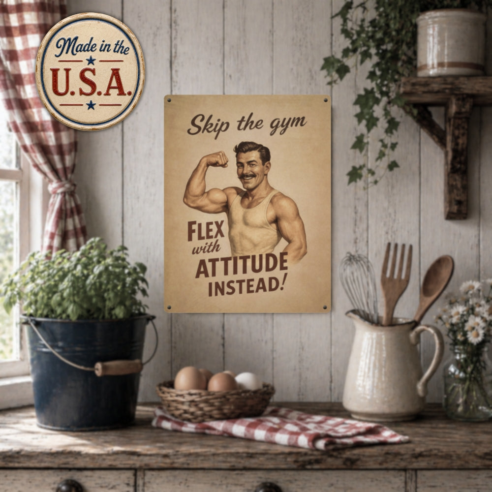 make in the USA signage with Skip the Gym, Flex with Attitude retro metal fitness humor sign in a country kitchen