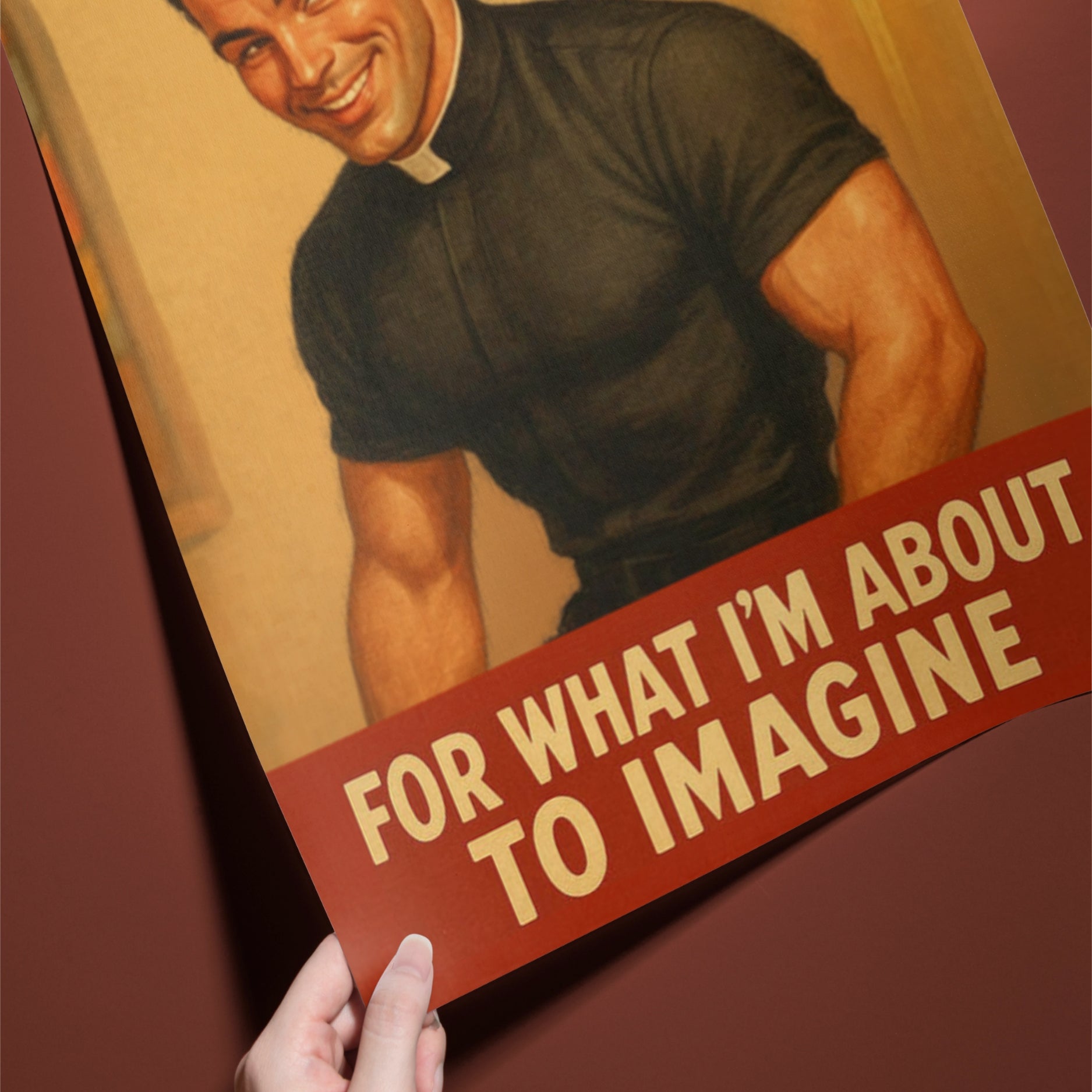 Person holding a poster with text 'For what I'm about to imagine' on a red background