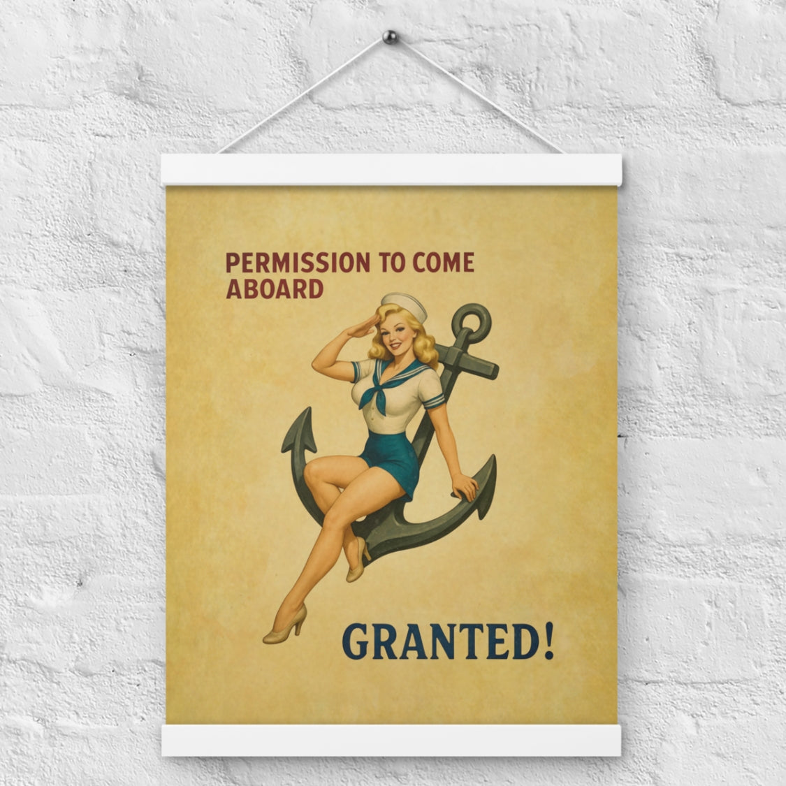 Vintage-style poster with a woman sitting on an anchor and text 'Permission to come aboard. Granted!' on a textured white wall.
