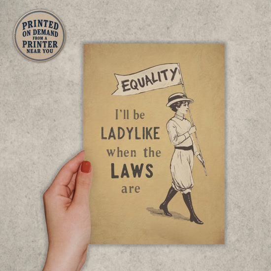 video of I'll be ladylike when the laws are feminist greeting card