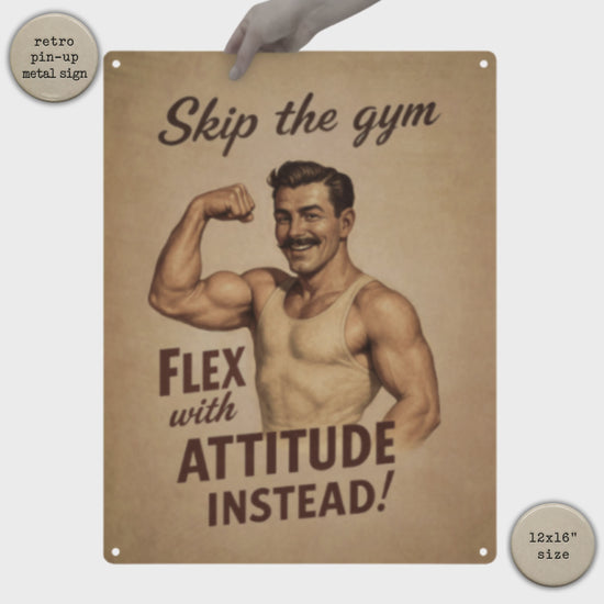 video of a hand holding a mustache man Skip the Gym, Flex with Attitude retro metal fitness humor sign